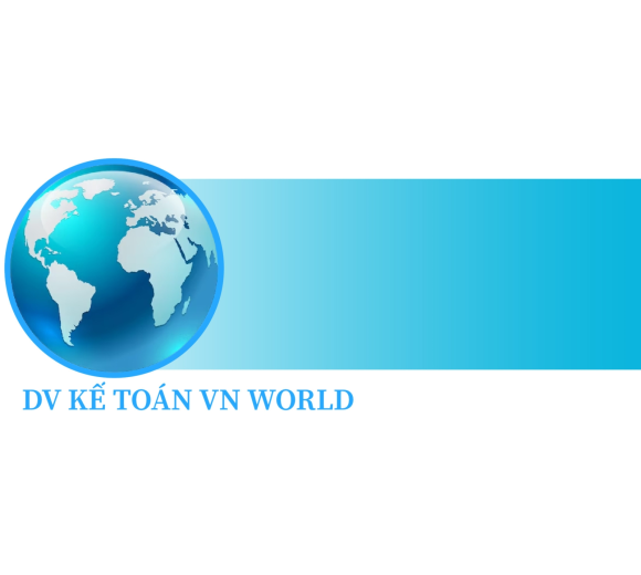DV KẾ TOÁN-TƯ VẤN THUẾ VN WORLD
